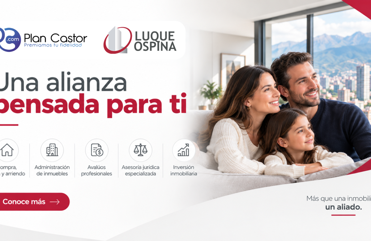 Luque Ospina se une a Plan Castor: una alianza pensada para ti